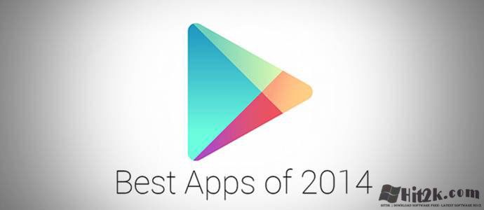 List of 2014 Best Android Apps version of Google Play Store