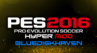 PES 2016 PS3 New Hyper Mod By BlueDiskHaven [29/11/15]