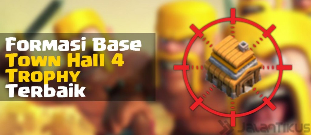 Clash of Clans Town Hall 4: