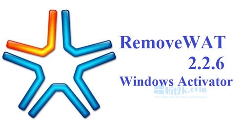 RemoveWat 2.2.6 for Windows 7, 8, 8.1 Activator [Free] Latest Is Here